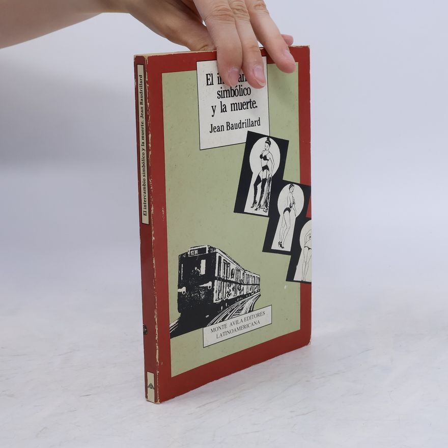Jean Baudrillard Intercambio simbólico y la muerte