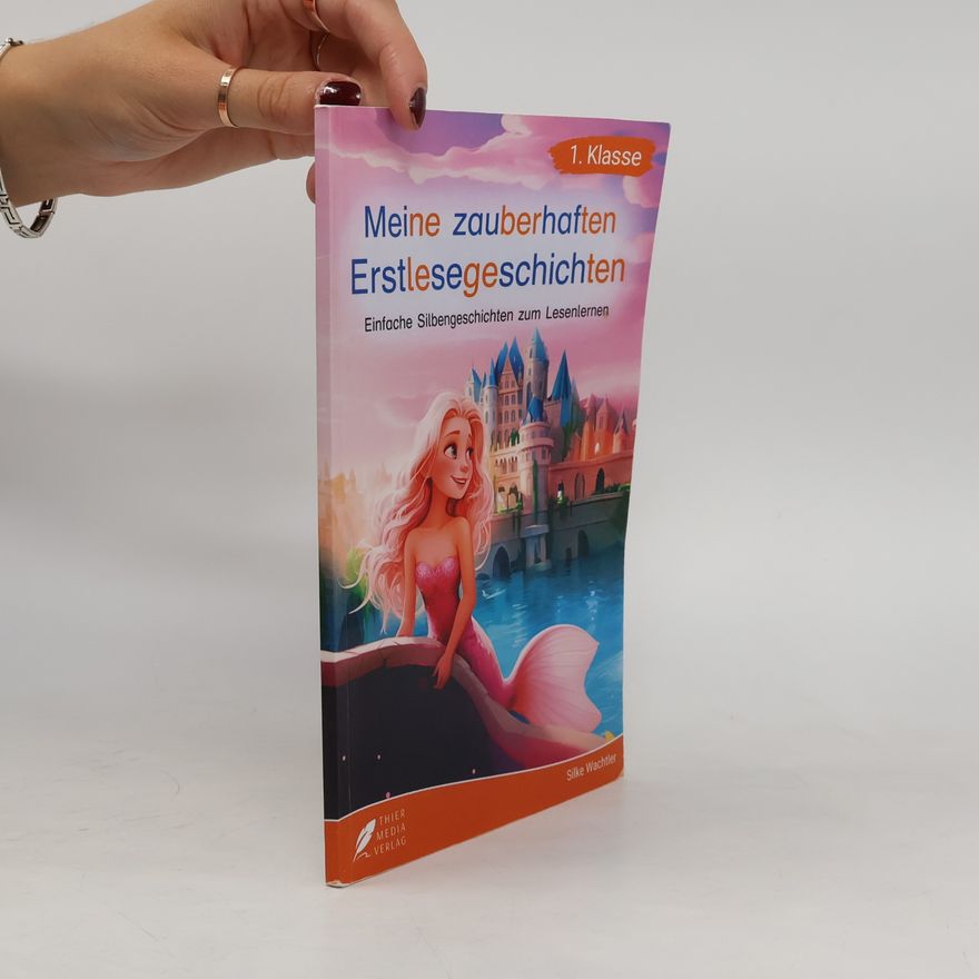 Various authors Silbenbuch 1. Klasse - Meine zauberhaften Erstlesegeschichten