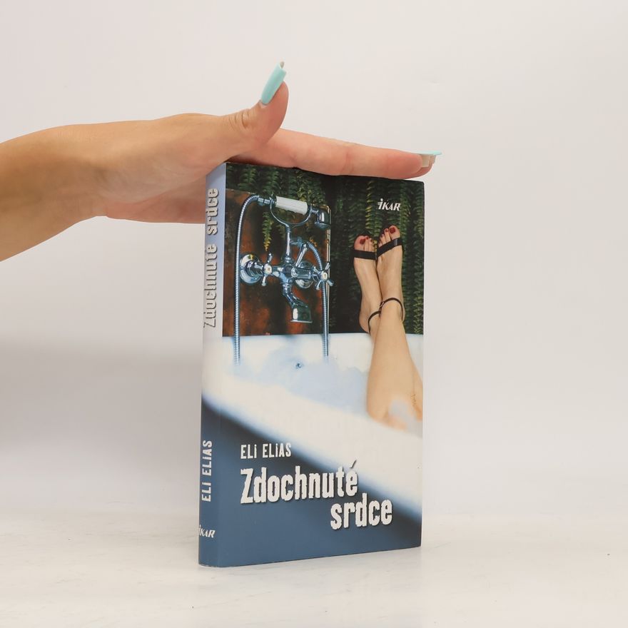 Eli Elias Zdochnuté srdce