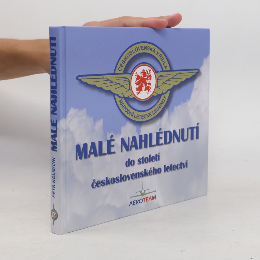 Autores varios Malé nahlédnutí do století československého letectví