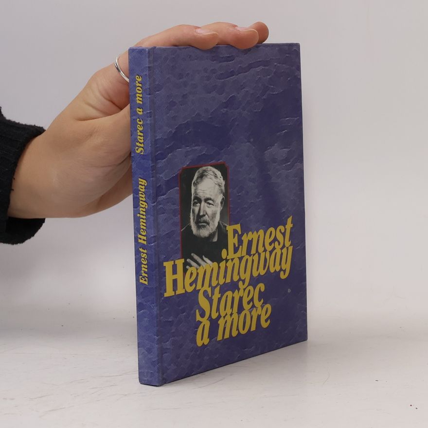 Ernest Hemingway Starec a more
