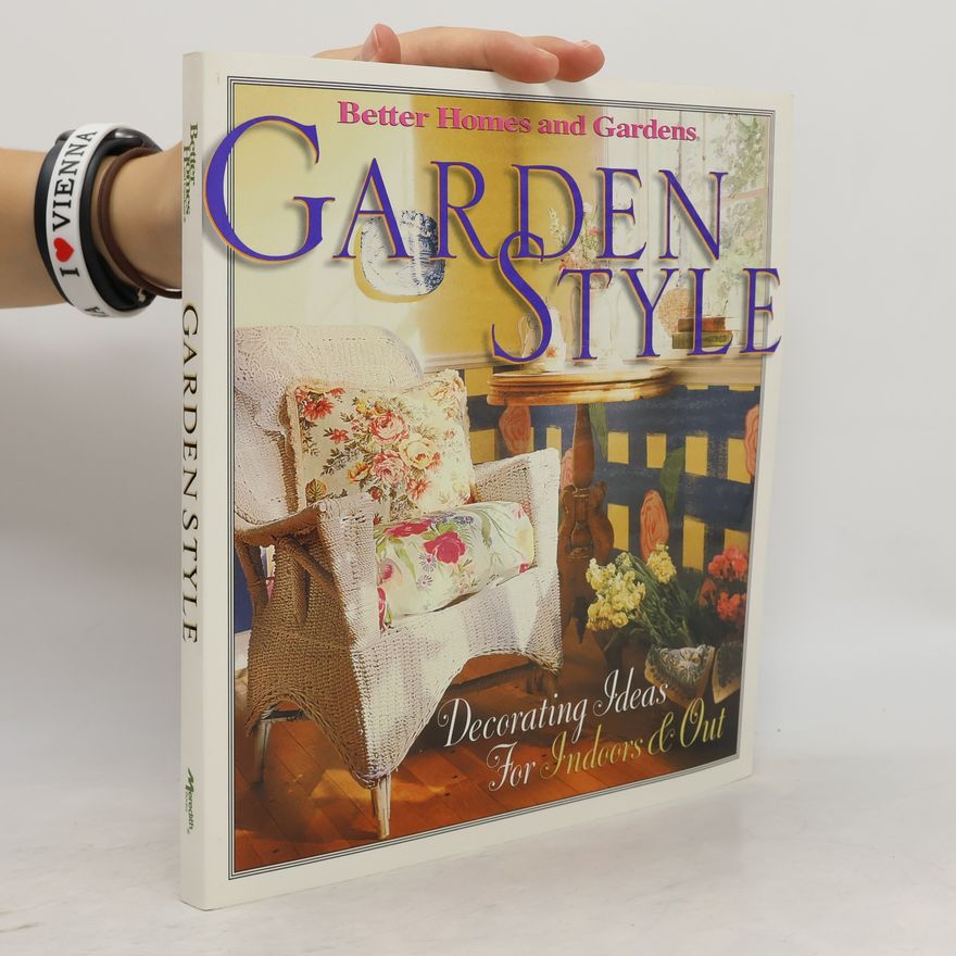Linda Hallam Better Homes and Gardens: Garden Style