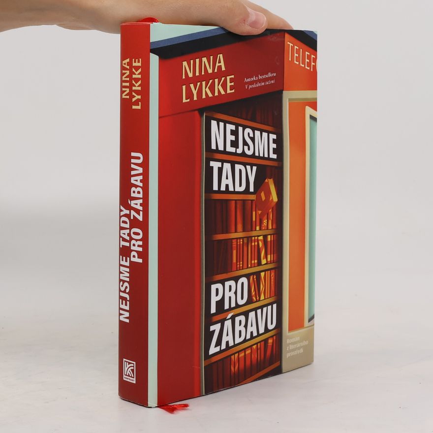 Nina Lykke Nejsme tady pro zábavu