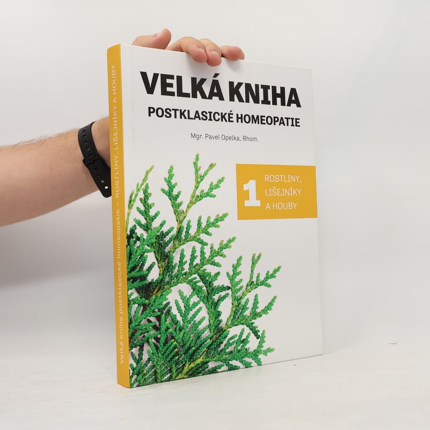 Iva Crookston Velká kniha postklasické homeopatie 1