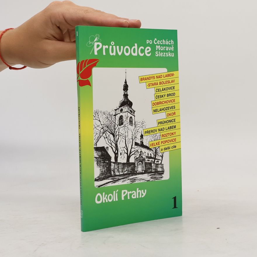 Petr David Okolí Prahy 1. Průvodce po Čechách, Moravě, Slezku