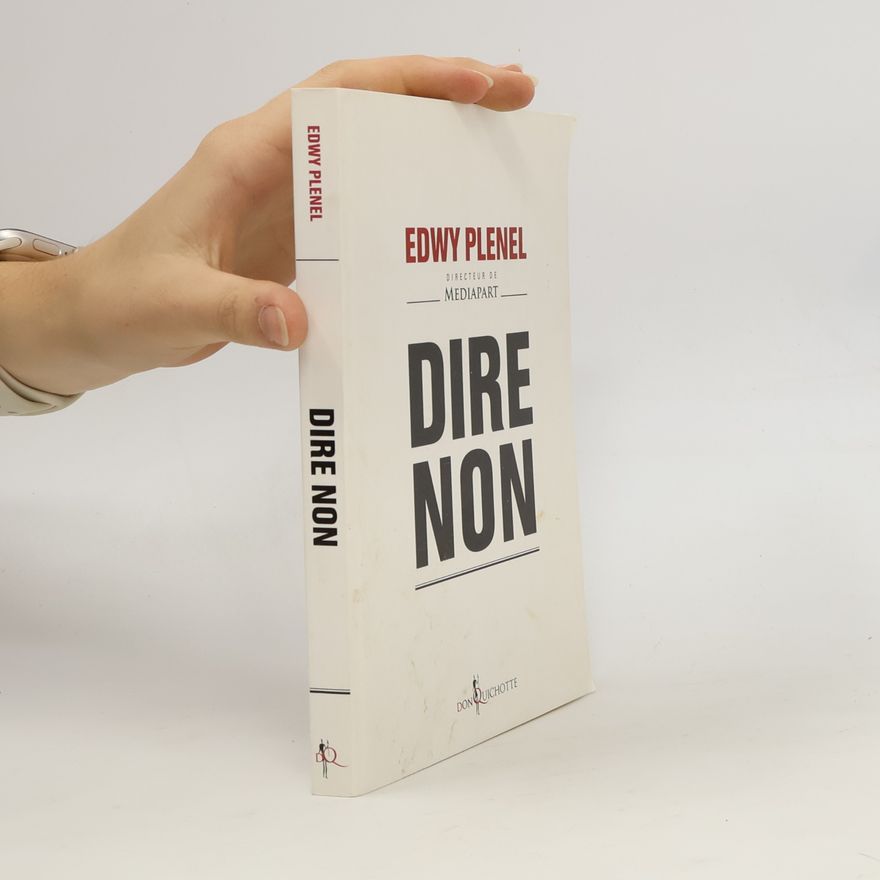 Edwy Plenel Dire non