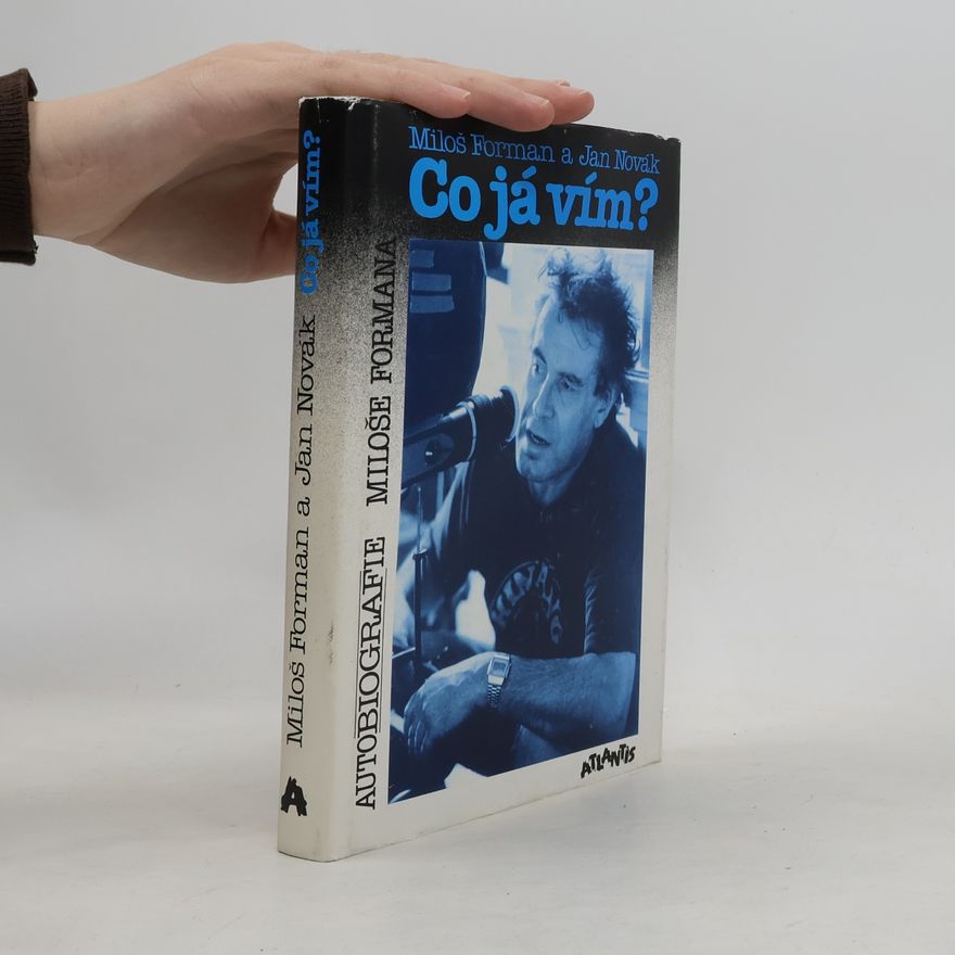 Miloš Forman Co já vím? Autobiografie Miloše Formana