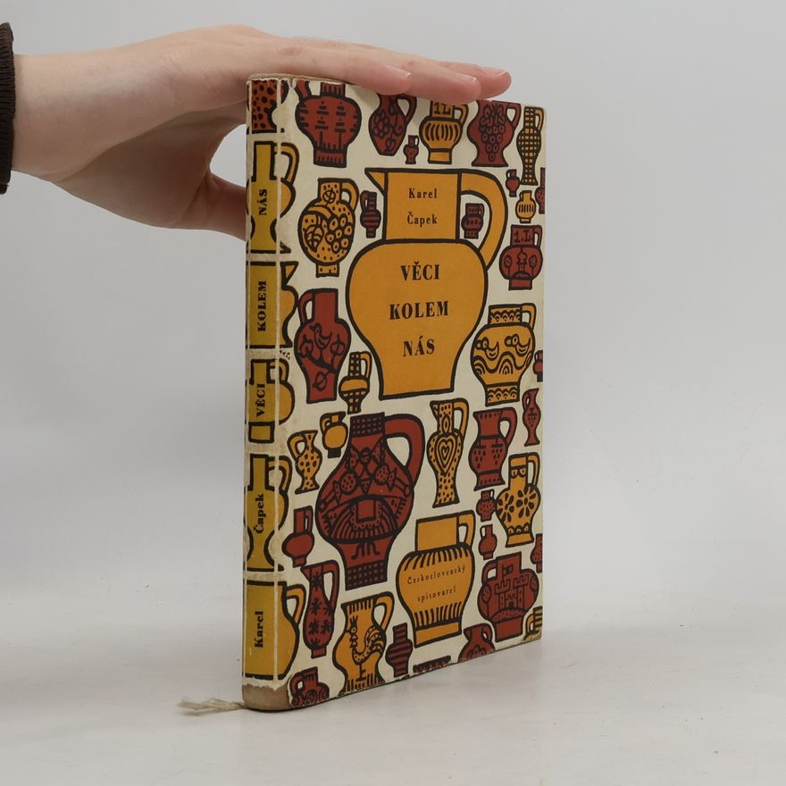 Karel Čapek Věci kolem nás