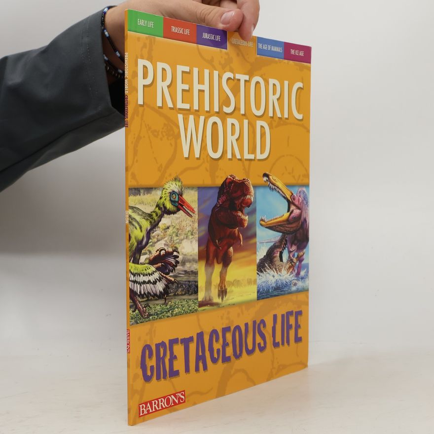 Dougal Dixon Prehistoric World: Cretaceous Life