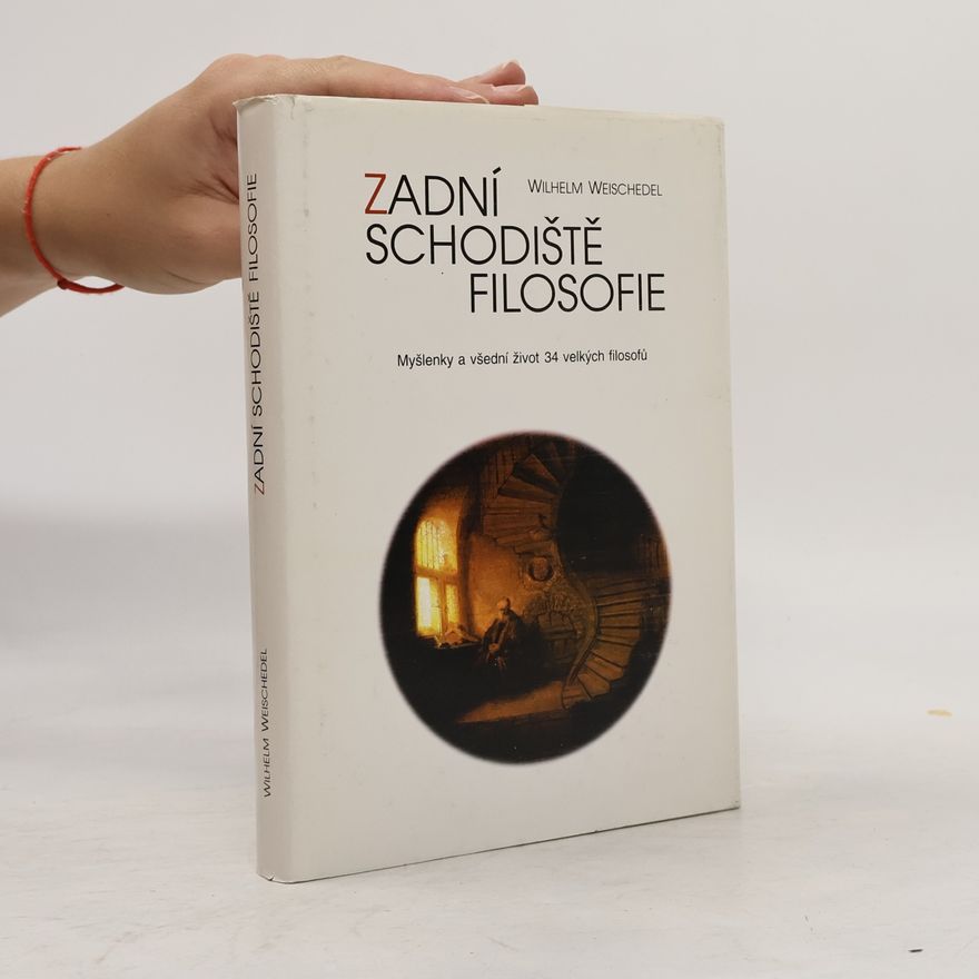 Wilhelm Weischedel Zadní schodiště filosofie