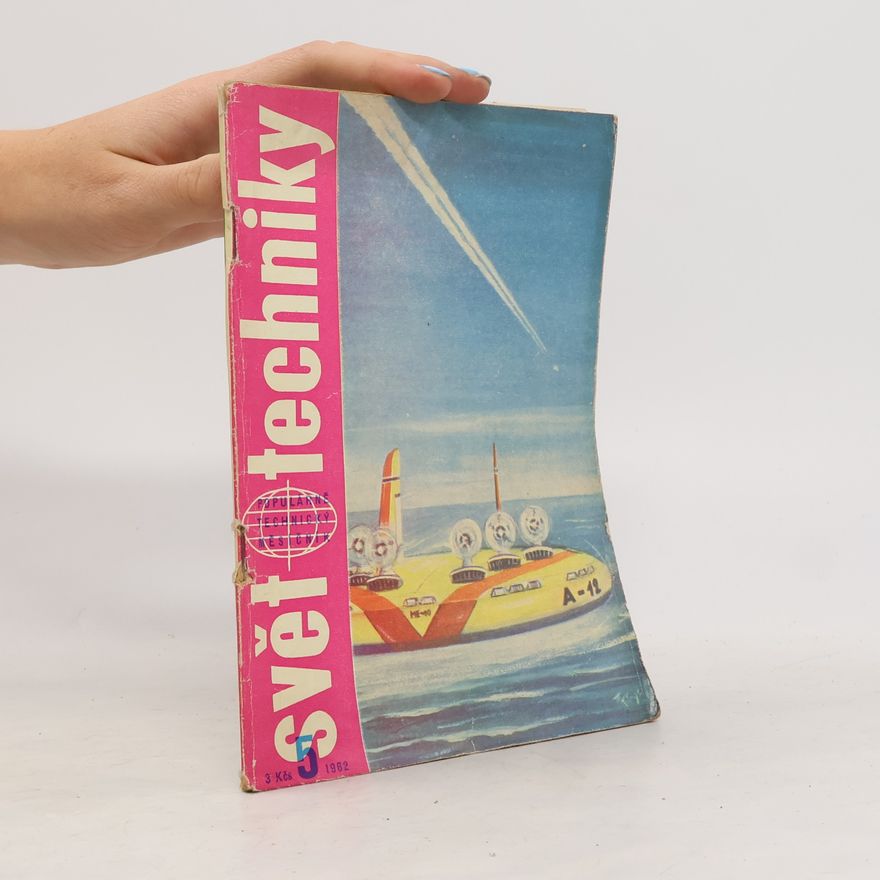 Autorenkollektiv Svět techniky. Ročník XIII/1962. Číslo 5