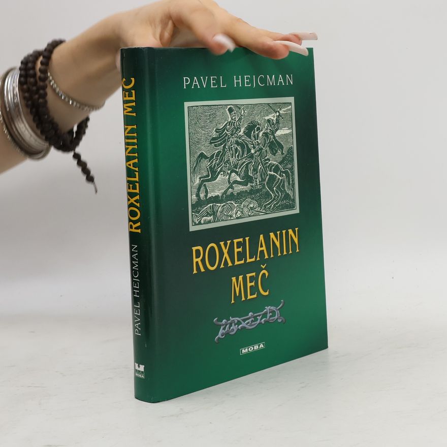 Pavel Hejcman Roxelanin meč