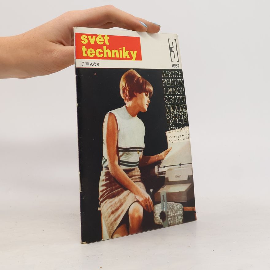 Kolektiv autorů Svět techniky 3/1967