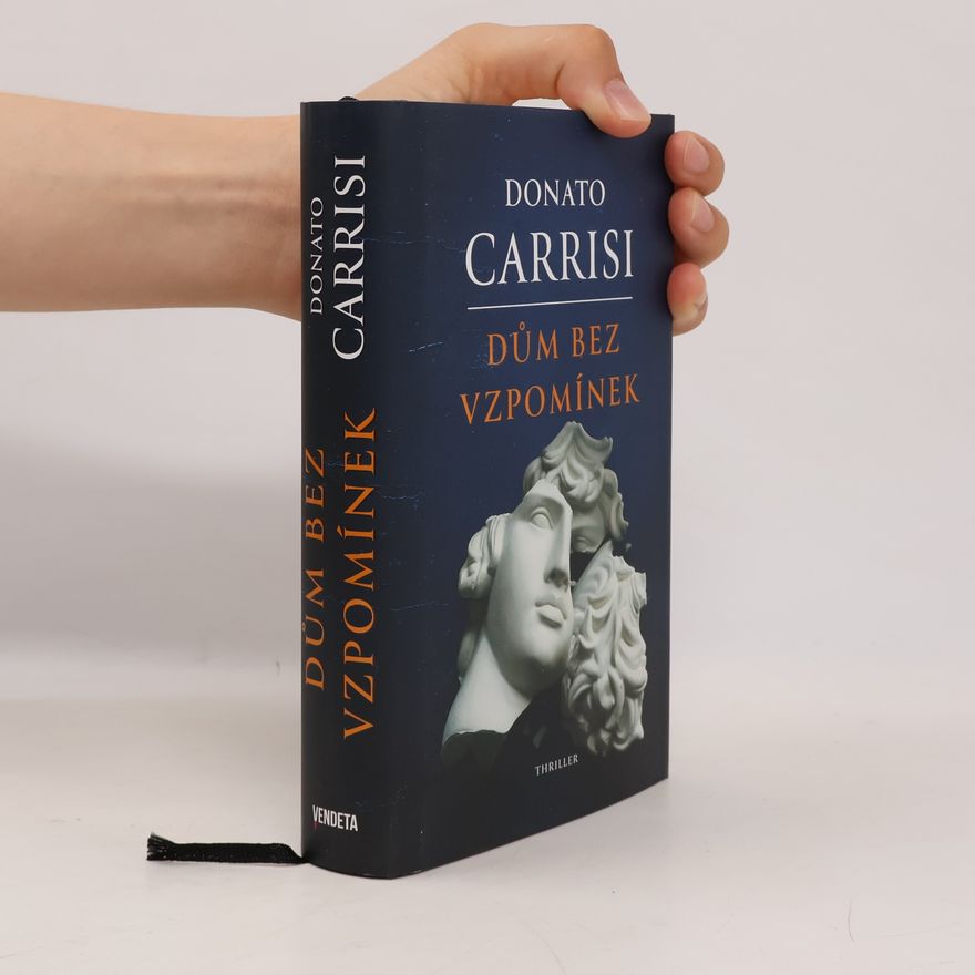 Donato Carrisi Dům bez vzpomínek