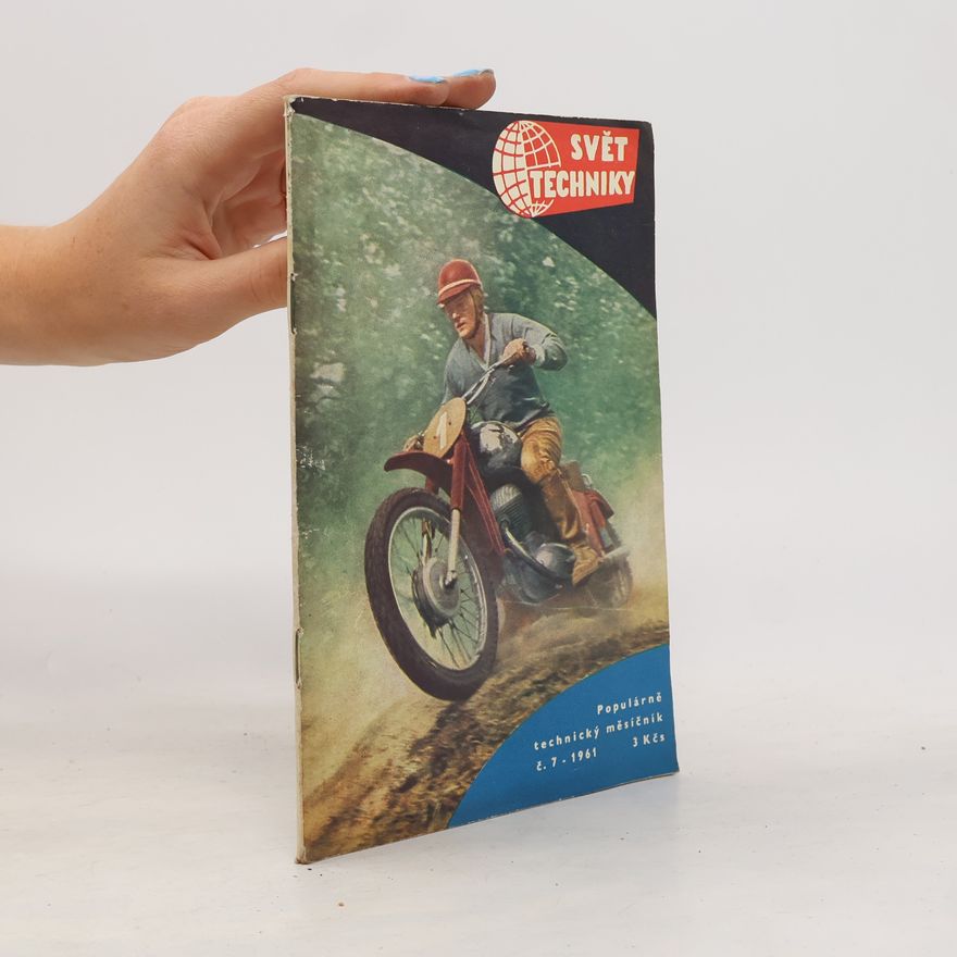 Autorenkollektiv Svět techniky. Ročník XII/1961. Číslo 7