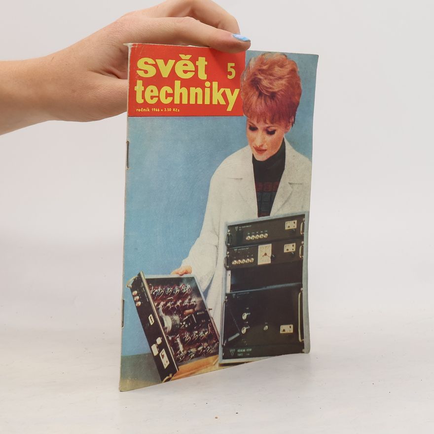 Kolektív autorov Svět techniky. Ročník XVII/1966. Číslo 5