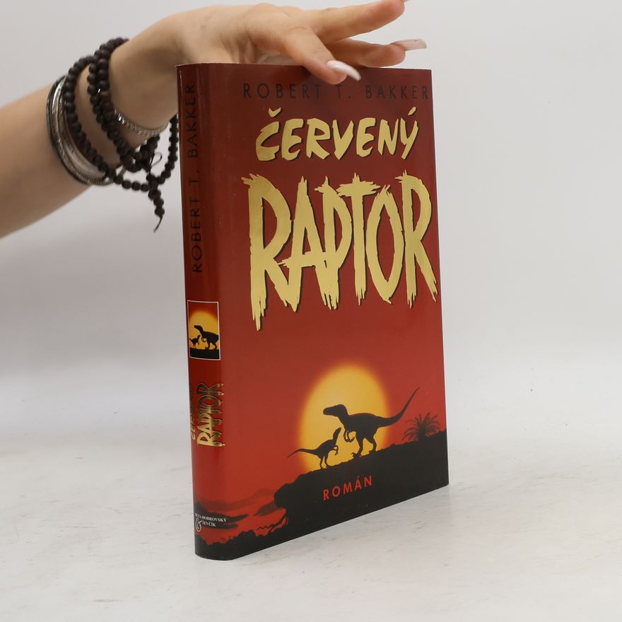 Robert T. Bakker Červený raptor