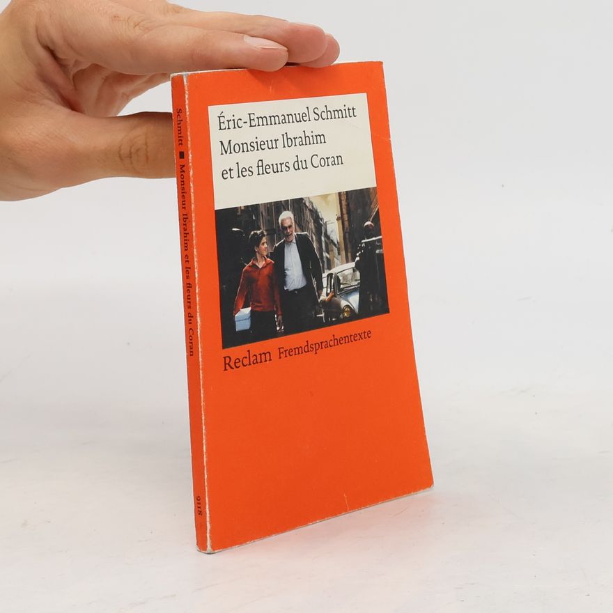 Eric Emmanuel Schmitt Monsieur Ibrahim et les fleurs du Coran