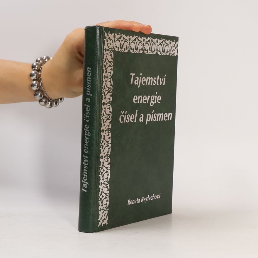 Renata Reylachová Tajemství energie čísel a písmen