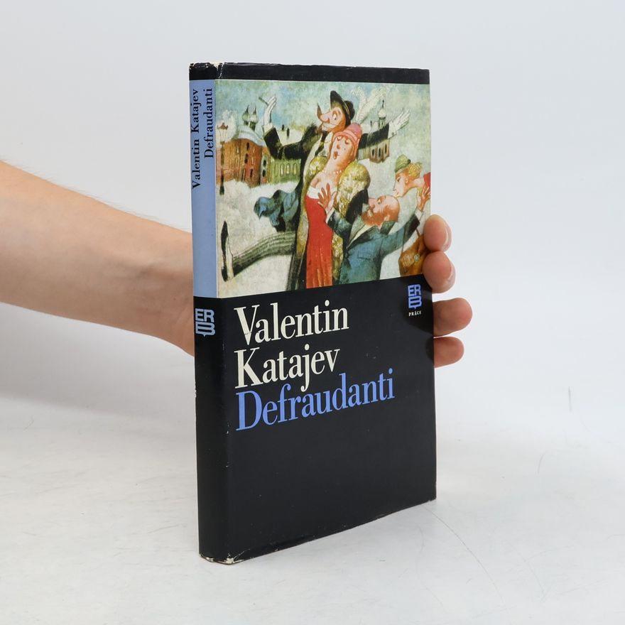 Valentin Petrovič Katajev Defraudanti