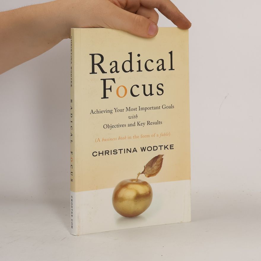 Christina R. Wodtke Radical Focus
