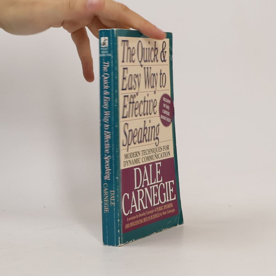 Dale Carnegie The Quick and Easy Way to Effective Speaking