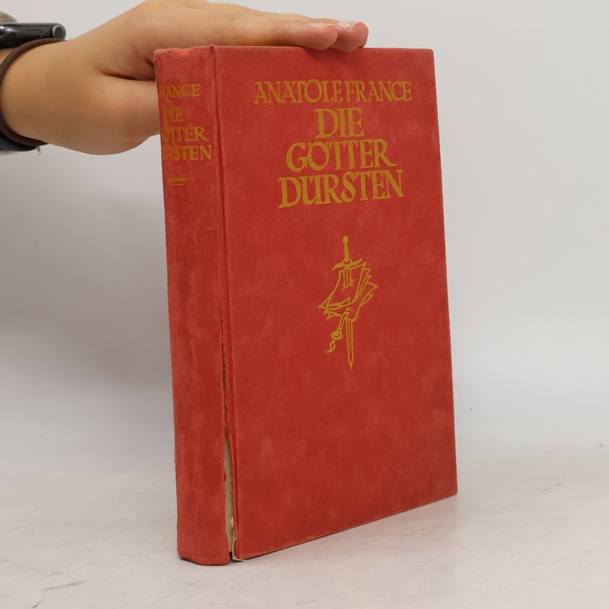 Anatole France Die Götter dürsten
