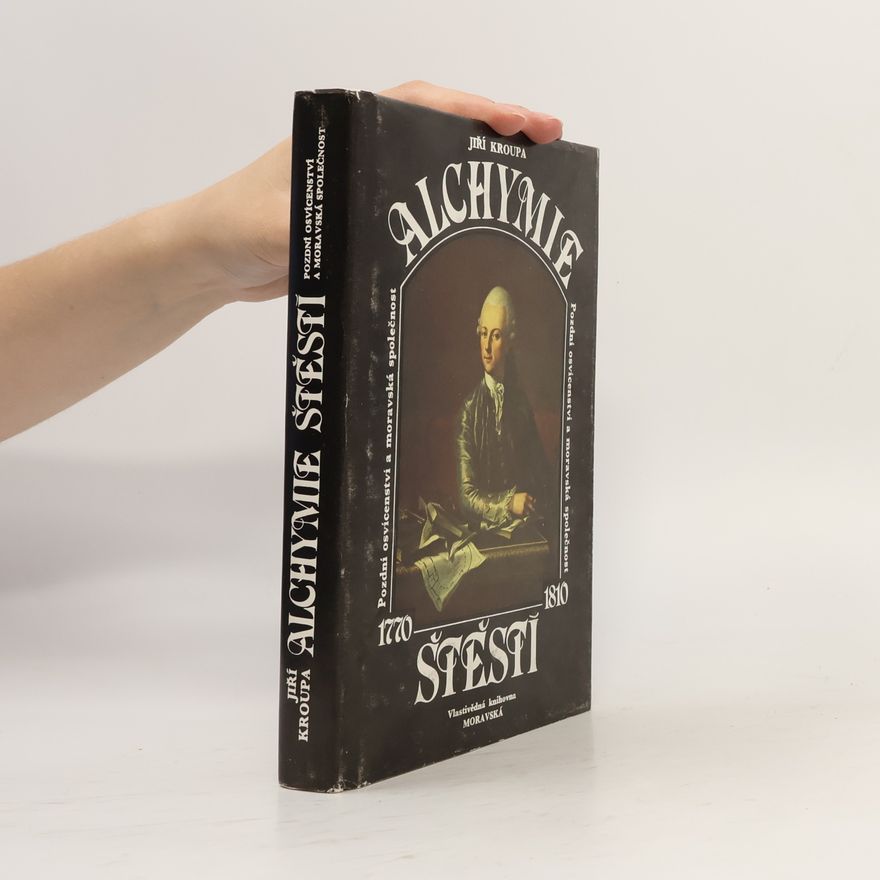 Jiří Kroupa Alchymie štěstí