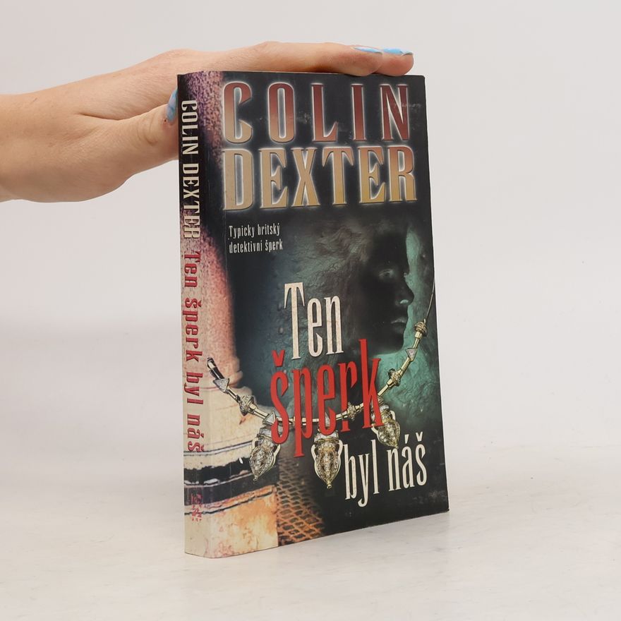Dexter Colin Ten šperk byl náš