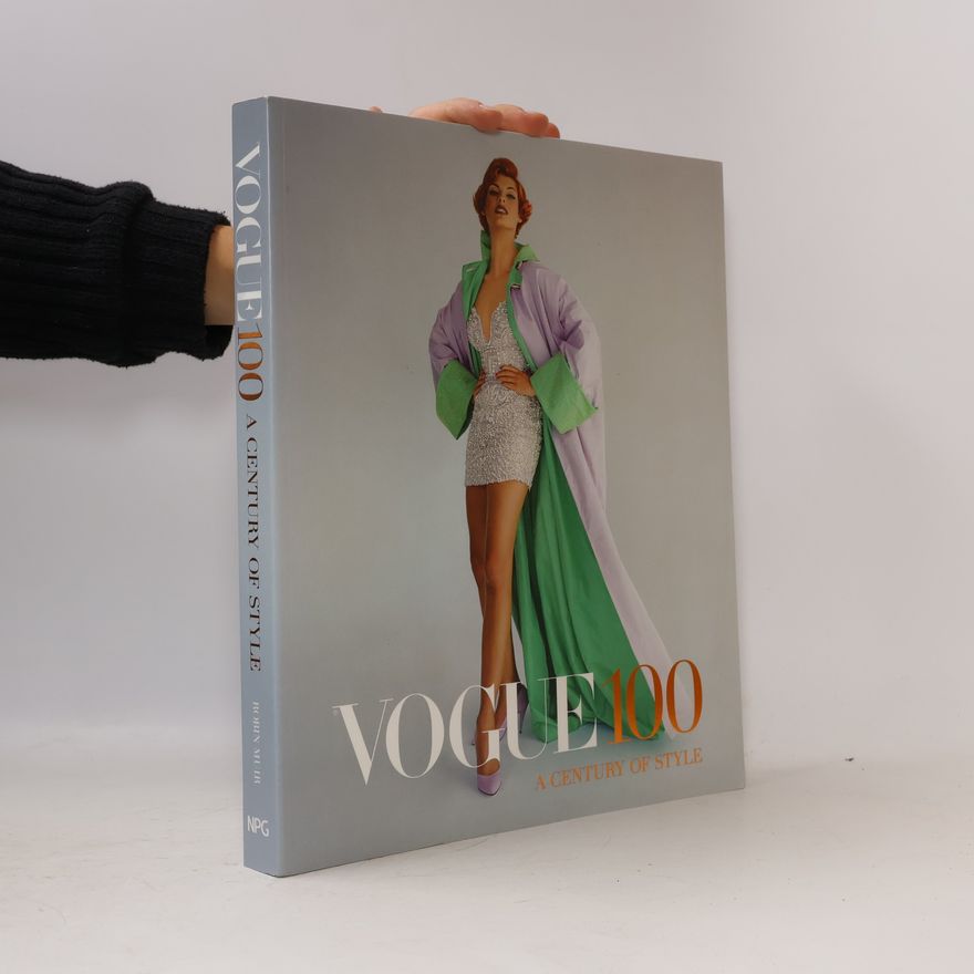 Robin Muir Vogue 100: A Century of Style