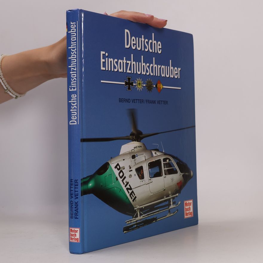 Frank Vetter Deutsche Einsatzhubschrauber