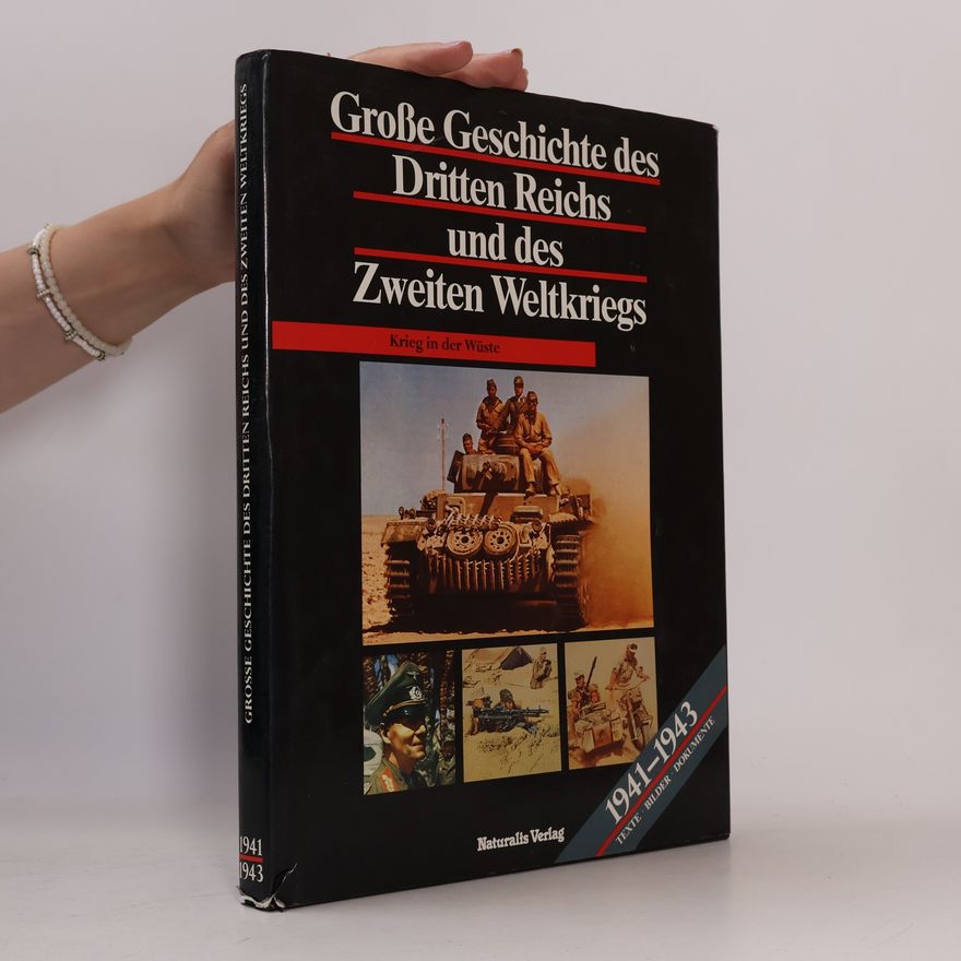 Autorenkollektiv Grosse Geschichte des Dritten Reichs und des Zweiten Weltkriegs