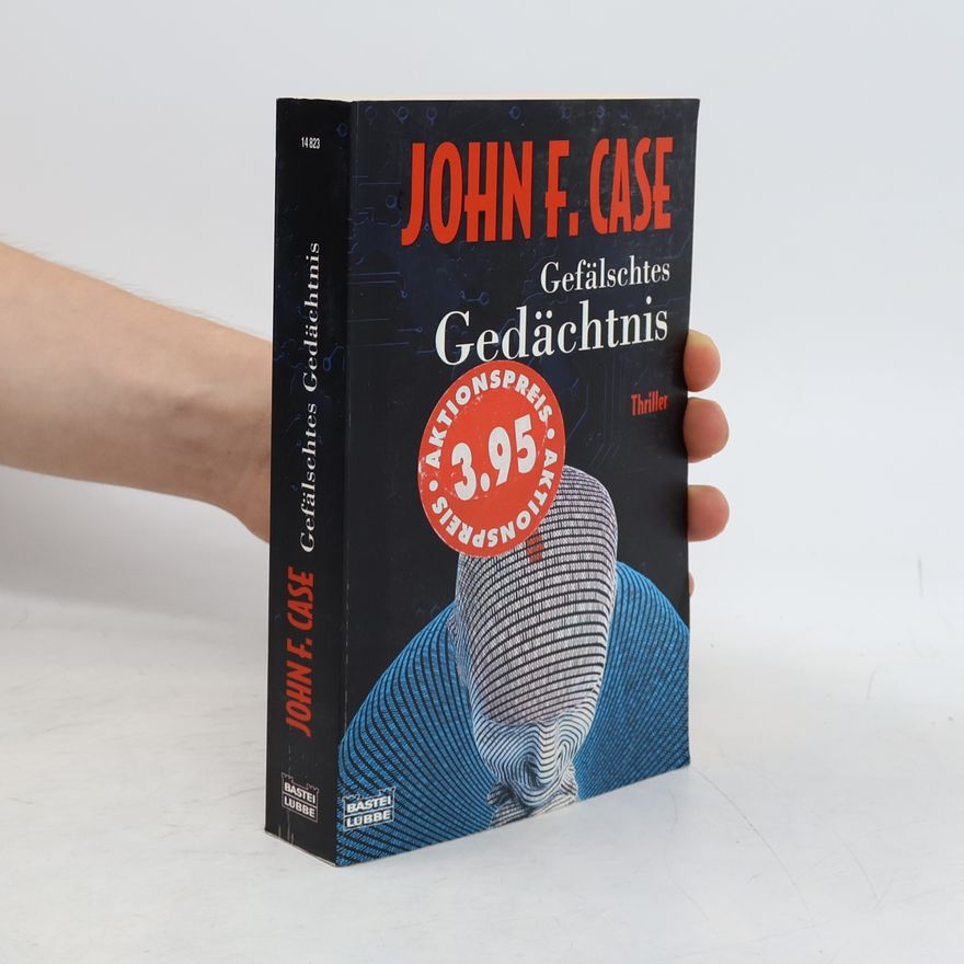 John Case Gefälschtes Gedächtnis