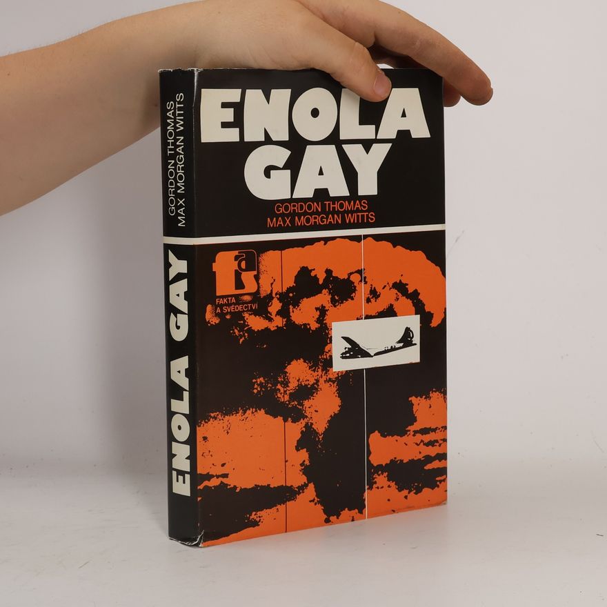 Gordon Thomas Enola Gay