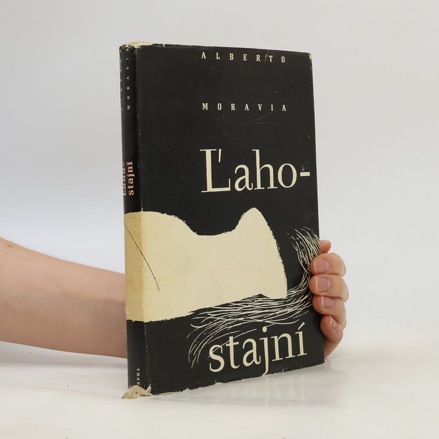 Alberto Moravia Ĺahostajní