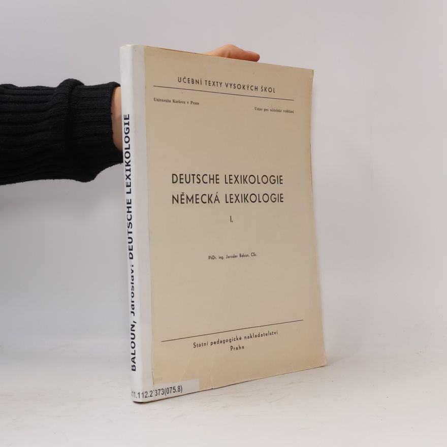 Jaroslav Baloun Deutsche Lexikologie = Německá lexikologie I.