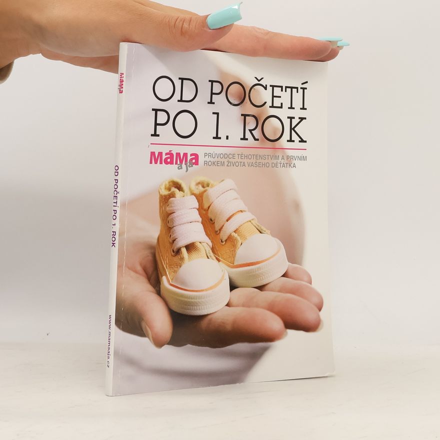 Kolektiv autorů Od početí po 1. rok