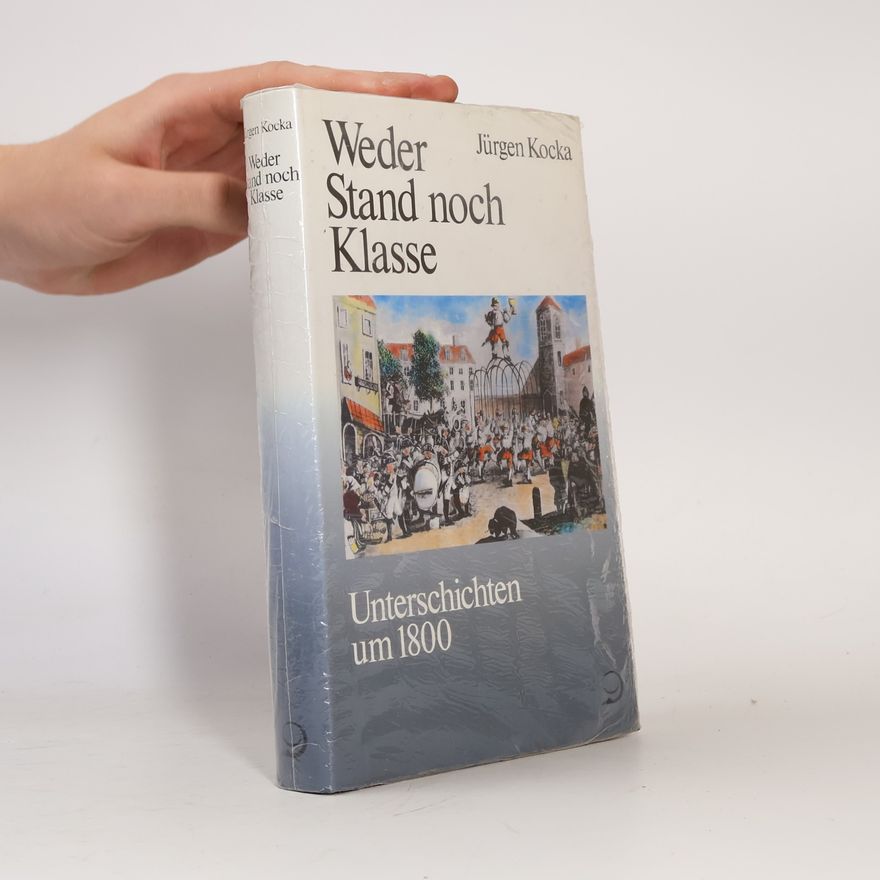 Jürgen Kocka Weder Stand noch Klasse