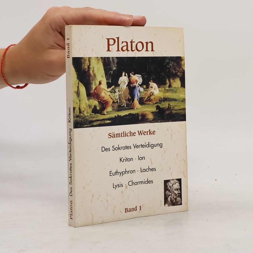 Plato Platon. Des Sokrates Verteidigung. Kriton. Band 1