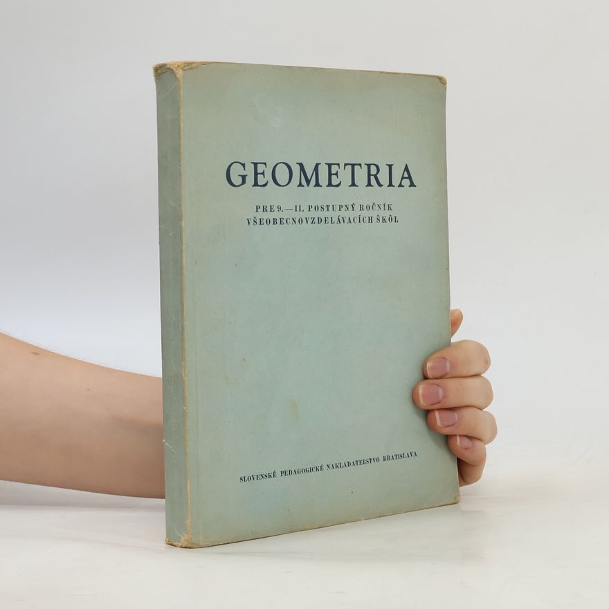 Autorenkollektiv Geometria pre 9. - 11. postupný ročník všeobecnovzdelávacích škol