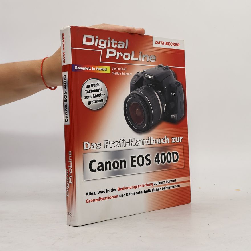 Stefan Gross Das Profi-Handbuch zur Canon EOS 400D
