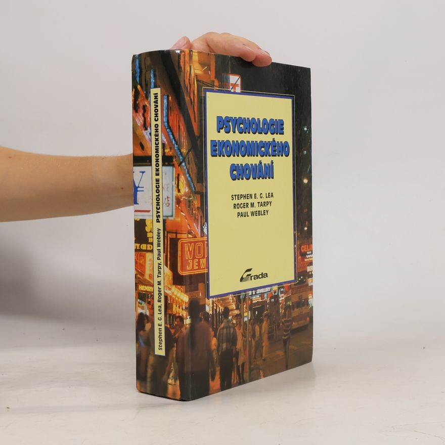Stephen E. Lea Psychologie ekonomického chování.