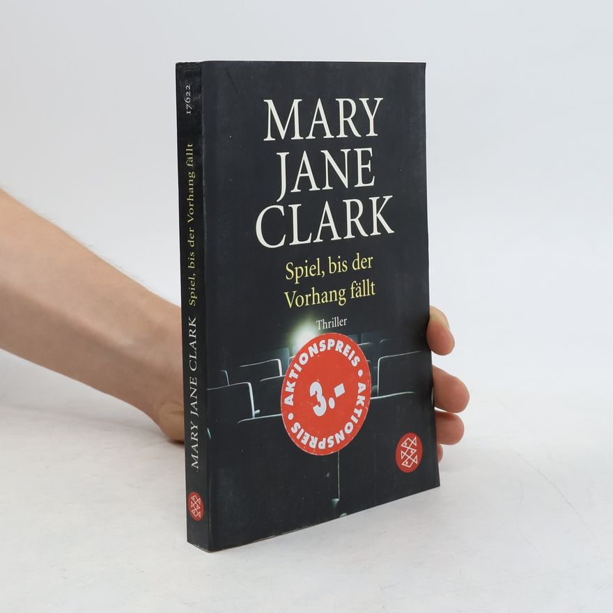 Mary Jane Clark Spiel, bis der Vorhang fällt