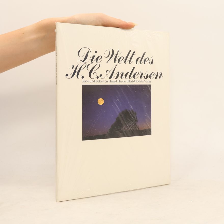 Harald Haack Die Welt des H. C. Andersen