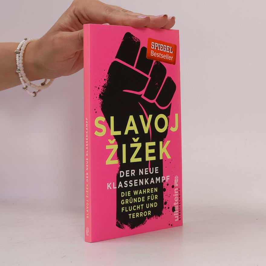 Slavoj Žižek Der neue Klassenkampf