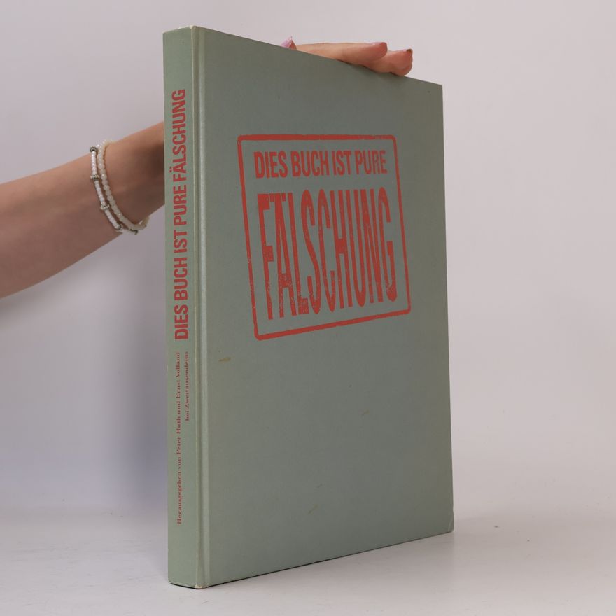Autorenkollektiv Dies Buch ist Pure Fälschung
