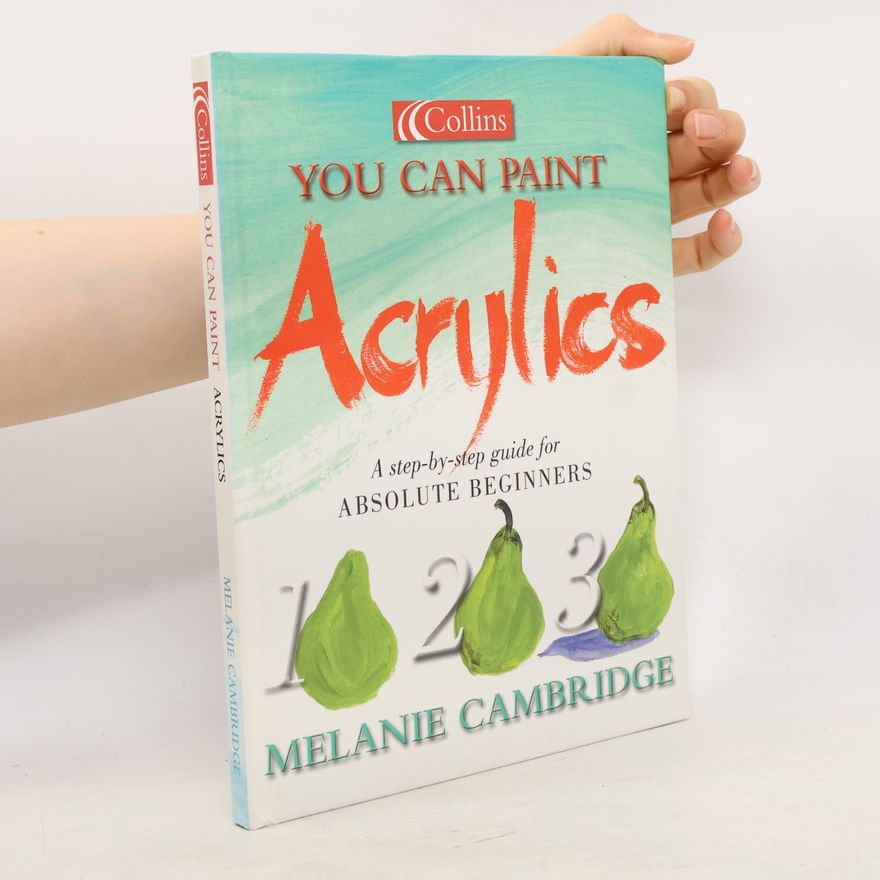 Melanie Cambridge Collins You Can Paint: Acrylics