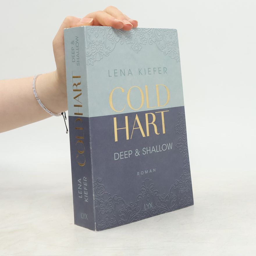 Lena Kiefer Coldhart. Deep & Shallow