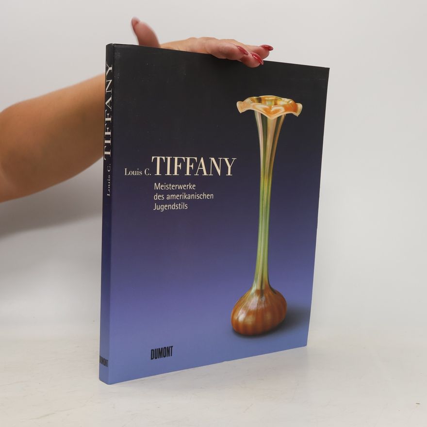 Kolektiv autorů Louis C. Tiffany