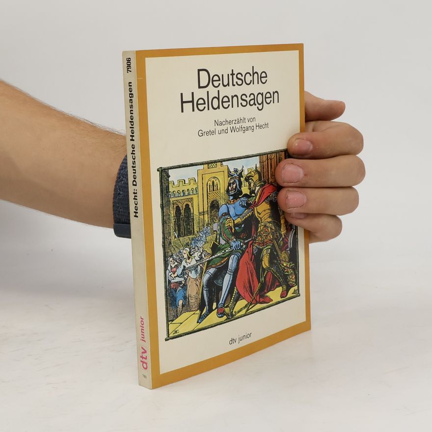 Gretel Hecht Deutsche Heldensagen